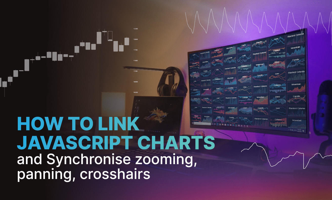 How to Link JavaScript Charts and Synchronise zooming, panning, crosshairs
