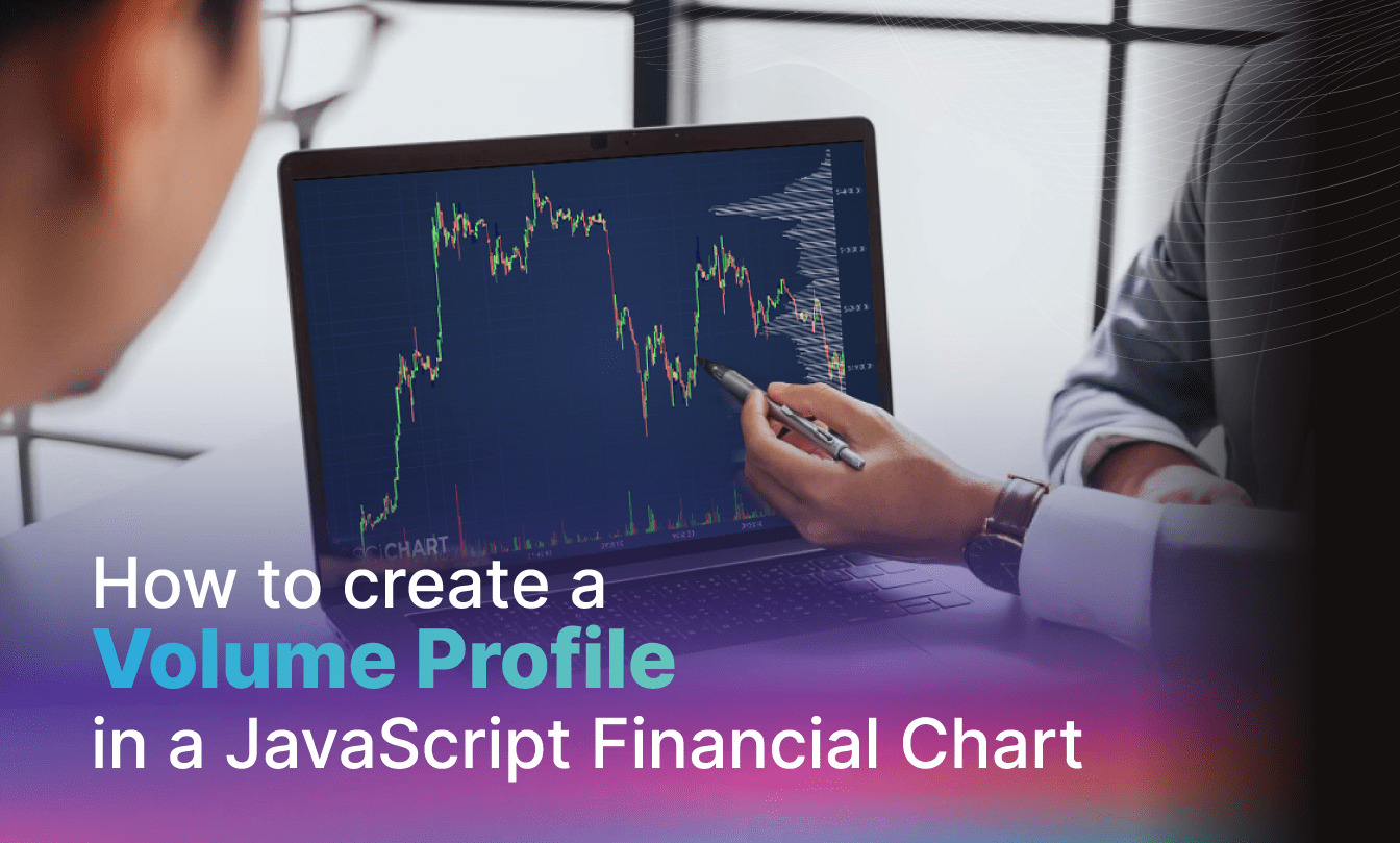 How to create a Volume Profile in a JavaScript Financial Chart