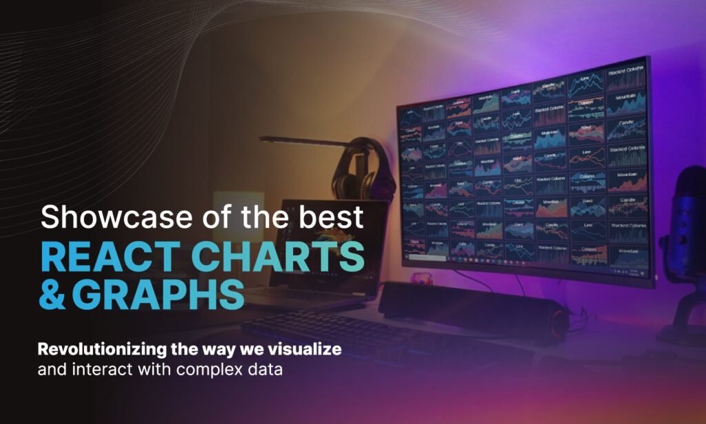 Showcasing the best react charts and graphs